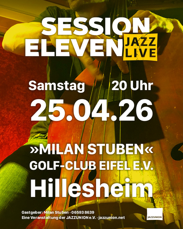 session eleven – JAZZ LIVE – Golf-Club Eifel e.V. – Samstag, 25.04.2026 – 20 Uhr